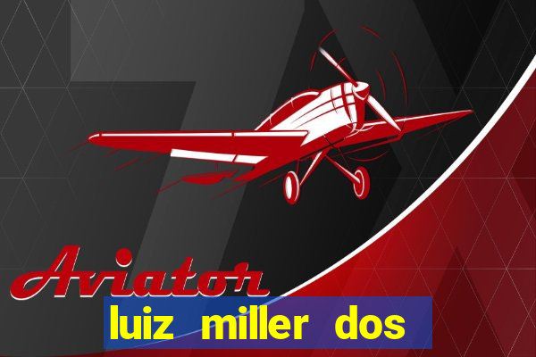 luiz miller dos santos martinho